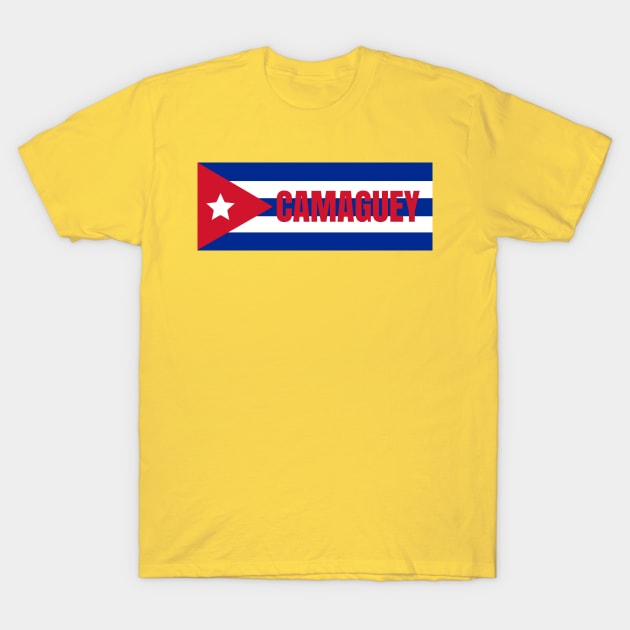 Camaguey City in Cuban Flag T-Shirt by aybe7elf